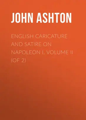 English Caricature and Satire on Napoleon I.  Volume II (of 2)