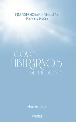 Cómo liberarnos del mal de ojo