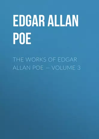 The Works of Edgar Allan Poe – Volume 3