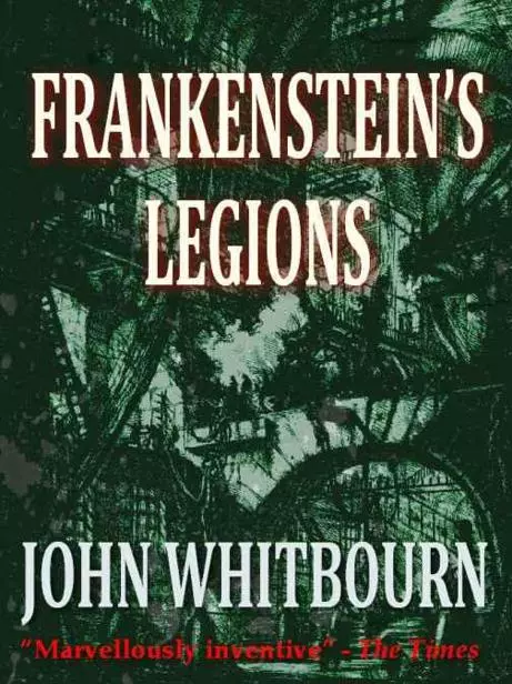 Frankenstein’s Legions