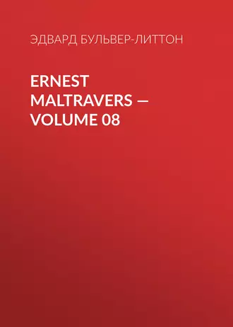 Ernest Maltravers – Volume 08