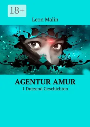 Agentur Amur. 1 Dutzend Geschichten