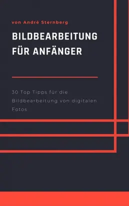 Bildbearbeitung für Anfänger