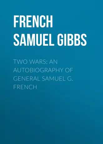 Two Wars: An Autobiography of General Samuel G. French