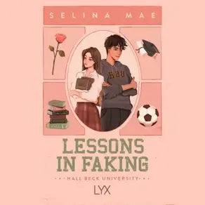 Lessons in Faking - Hall Beck University, Book 1 (Unabridged)