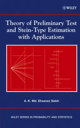 Theory of Preliminary Test and Stein-Type Estimation with Applications