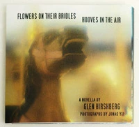 Flowers on Their Bridles, Hooves in the Air