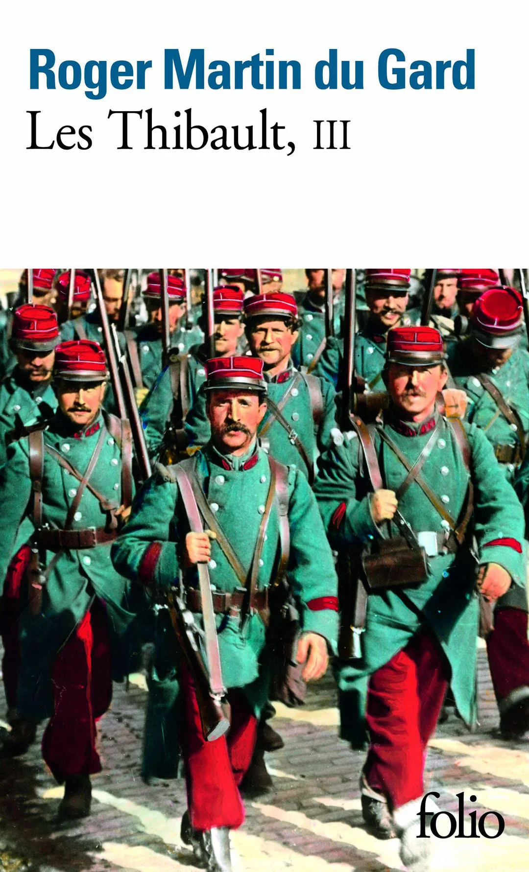 Les Thibault — Tome III [L'Eté 1914 (suite et fin) — Épilogue]