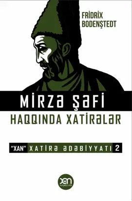 Mirzə Şəfi haqqında xatirələr