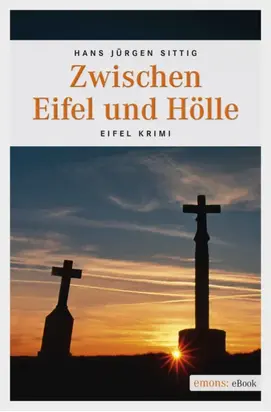 Zwischen Eifel und Hölle