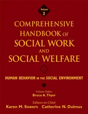Comprehensive Handbook of Social Work and Social Welfare, Human Behavior in the Social Environment