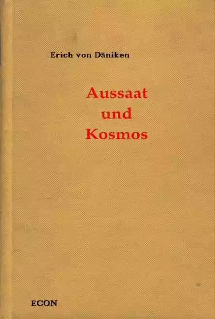 Aussaat und Kosmos. Spuren und Pläne außerirdischer Intelligenzen