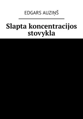 Slapta koncentracijos stovykla