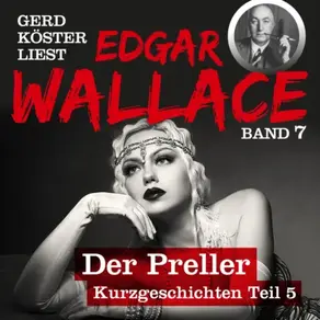 Der Gelegenheitskauf - Gerd Köster liest Edgar Wallace, Band 7 (Ungekürzt)