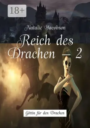 Reich des Drachen – 2. Göttin für den Drachen