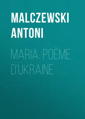 Maria. Poème d'Ukraine