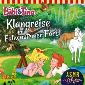 Bibi & Tina, Folge 1: Klangreise im Falkensteiner Forst