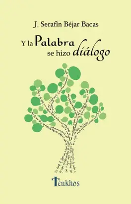 Y la palabra se hizo diálogo