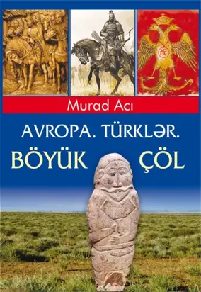 Avropa. Türklər. Böyük Çöl