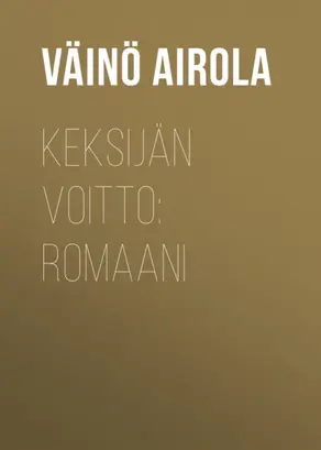Keksijän voitto: Romaani