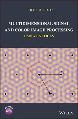 Multidimensional Signal and Color Image Processing Using Lattices