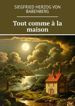 Tout comme à la maison