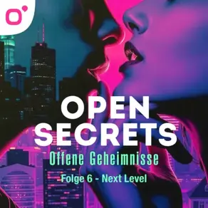 Open Secrets - Offene Geheimnisse, Staffel 1, Folge 6: Next Level