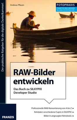 Foto Praxis RAW-Bilder entwickeln