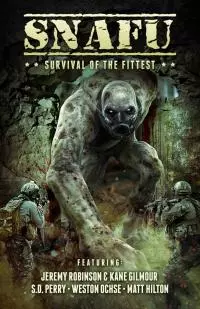 SNAFU: Survival of the Fittest