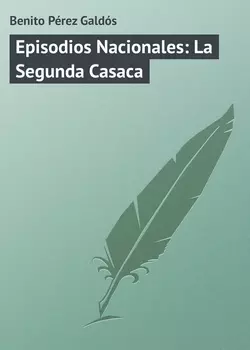 Episodios Nacionales: La Segunda Casaca