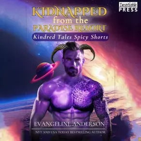 Kidnapped from the Paradise Resort - Kindred Tales Spicy Shorts, Book 2 (Unabridged)