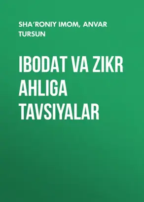 IBODAT VA ZIKR AHLIGA TAVSIYALAR