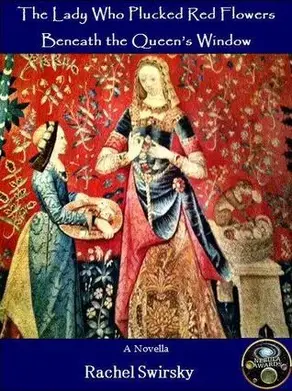 The Lady Who Plucked Red Flowers Beneath the Queen's Window