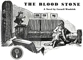 The Blood Stone [= The Death Stone;= The Earring; novelet]