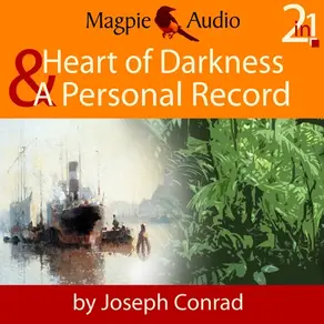 Heart of Darkness and A Personal Record (Unabridged)