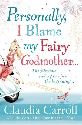 Personally, I Blame my Fairy Godmother