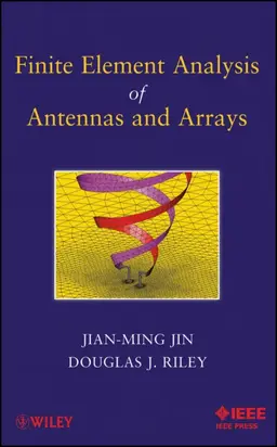 Finite Element Analysis of Antennas and Arrays