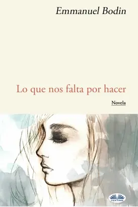 Lo Que Nos Falta Por Hacer