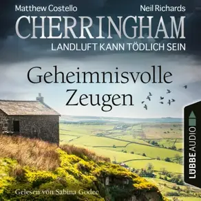 Cherringham - Landluft kann tödlich sein, Folge 33: Geheimnisvolle Zeugen (Ungekürzt)