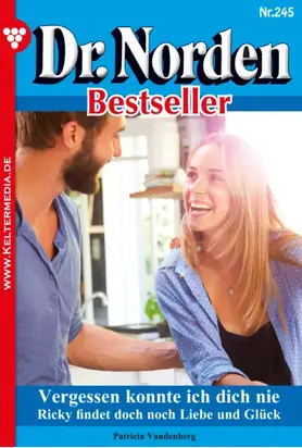 Dr. Norden Bestseller 245 – Arztroman