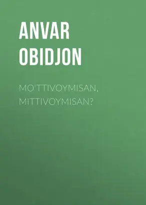 Mo‘ttivoymisan, Mittivoymisan?