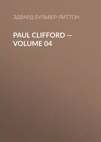 Paul Clifford – Volume 04
