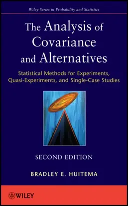 The Analysis of Covariance and Alternatives. Statistical Methods for Experiments, Quasi-Experiments, and Single-Case Studies