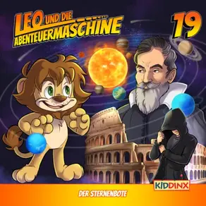 Leo und die Abenteuermaschine, Folge 19: Der Sternenbote