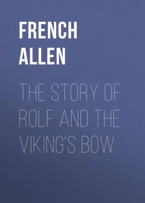 The Story of Rolf and the Viking's Bow