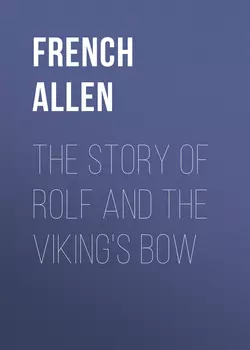 The Story of Rolf and the Viking's Bow