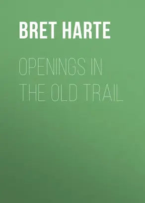 Openings in the Old Trail