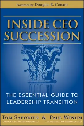 Inside CEO Succession. The Essential Guide to Leadership Transition