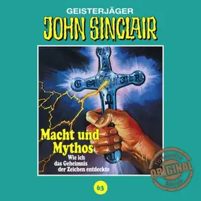 John Sinclair, Tonstudio Braun, Folge 63: Macht und Mythos. Folge 3 von 3