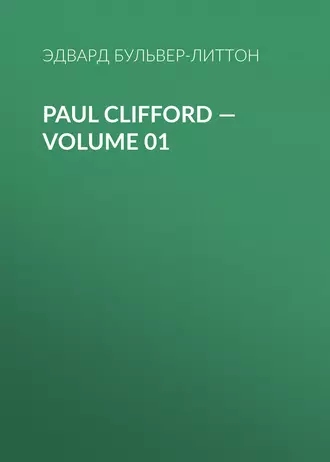 Paul Clifford – Volume 01
